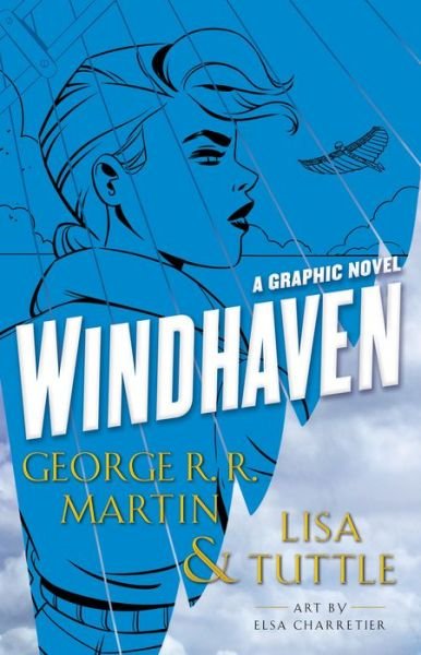Cover for George R. R. Martin · Windhaven (Graphic Novel) (Bound Book) (2018)
