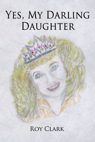 Cover for Roy Clark · Yes, My Darling Daughter (Paperback Bog) (2010)