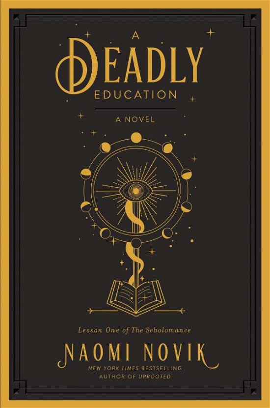 A Deadly Education: A Novel - The Scholomance - Naomi Novik - Kirjat - Random House Worlds - 9780593159668 - tiistai 29. syyskuuta 2020