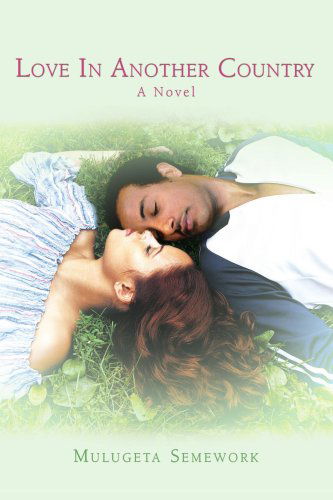 Cover for Mulugeta Semework · Love in Another Country (Paperback Book) (2007)