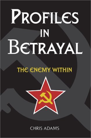 Cover for Chris Adams · Profiles in Betrayal: the Enemy Within (Gebundenes Buch) (2002)