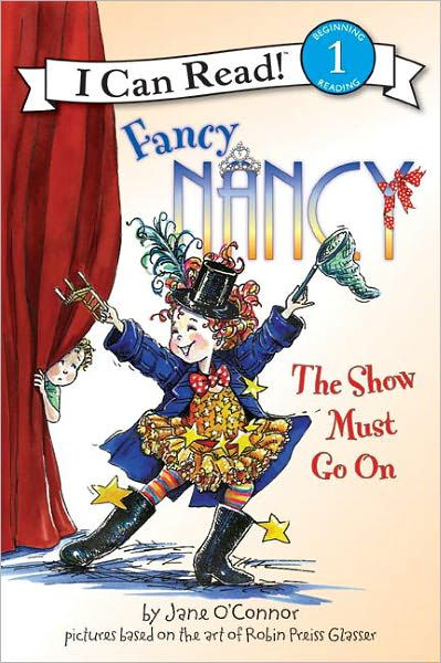 Fancy Nancy: the Show Must Go on (Turtleback School & Library Binding Edition) (I Can Read!: Beginning Reading 1) - Jane O'connor - Books - Turtleback - 9780606051668 - June 23, 2009