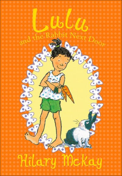 Lulu and the Rabbit Next Door - Hilary McKay - Books - Turtleback Books - 9780606415668 - September 1, 2014