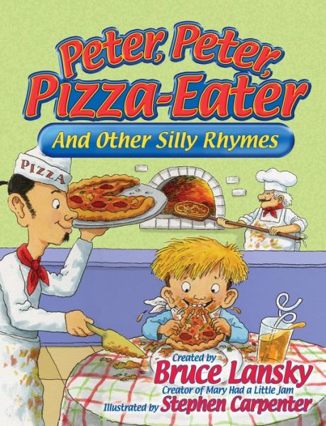 Cover for Bruce Lansky · Peter Peter Pizza Eater (Hardcover Book) (2006)