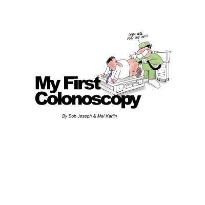Cover for Bob Joseph Mal Karlin · My First Colonoscopy (Pocketbok) (2018)