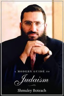 Cover for Rabbi Shmuley Boteach · The Modern Guide to Judaism (Paperback Book) (2012)