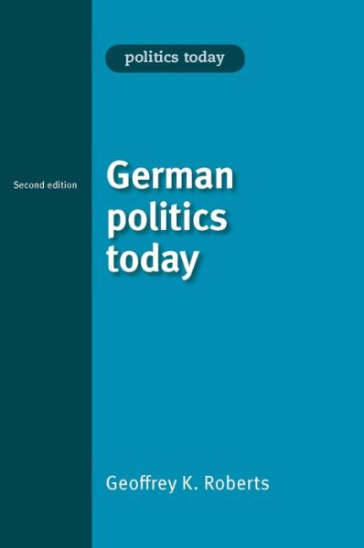 Cover for Geoffrey Roberts · German Politics Today - Politics Today (Paperback Book) (2009)