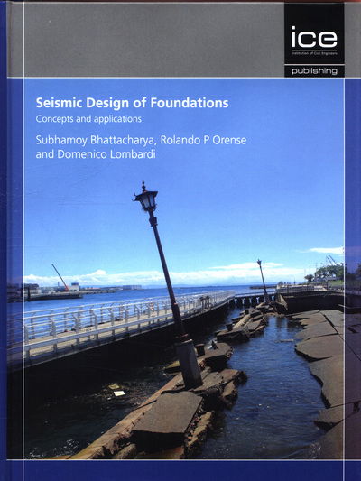 Cover for Subhamoy Bhattacharya · Seismic Design of Foundations: Concepts and applications (Hardcover Book) (2019)