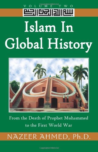 Cover for Dr. Nazeer Ahmed · Islam in Global History: Volume Two: from the Death of Prophet Muhammed to the First World War (Paperback Bog) (2000)