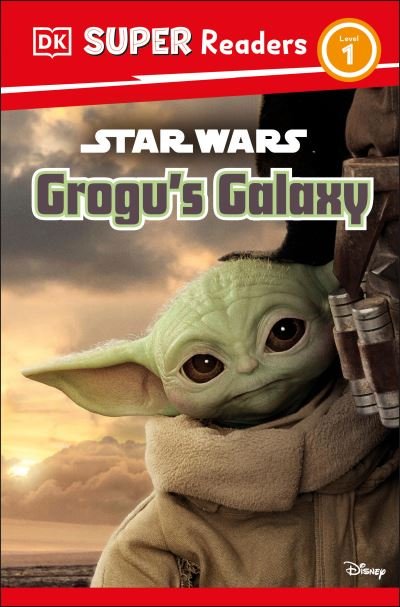 Cover for Matt Jones · DK Super Readers Level 1 Star Wars Grogu's Galaxy (Book) (2023)