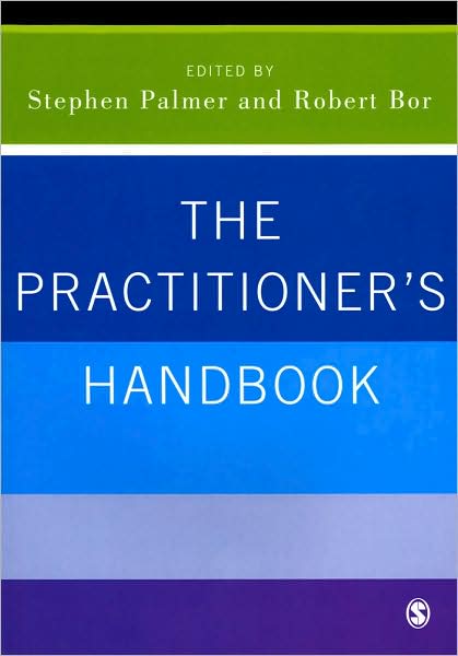 Cover for Bor, Robert (Ed) · The Practitioner's Handbook: A Guide for Counsellors, Psychotherapists and Counselling Psychologists (Paperback Book) (2008)