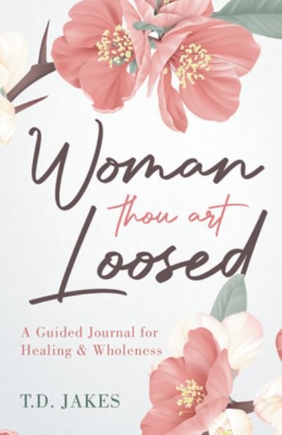 Cover for T. D. Jakes · Woman Thou Art Loosed (Pocketbok) (2022)