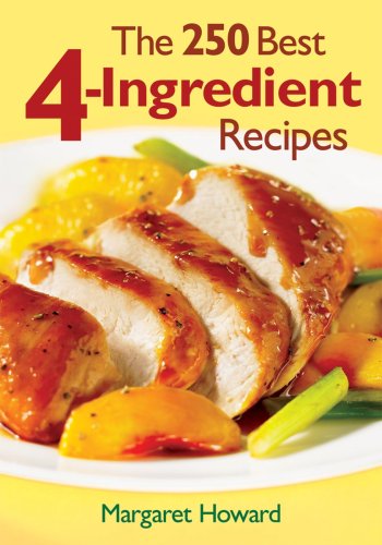 Cover for John Howard · 250 Best 4-Ingredient Recipes (Paperback Book) (2009)