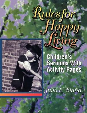 Cover for Julia E. Bland · Rules for Happy Living (Pocketbok) [Spiral edition] (1998)