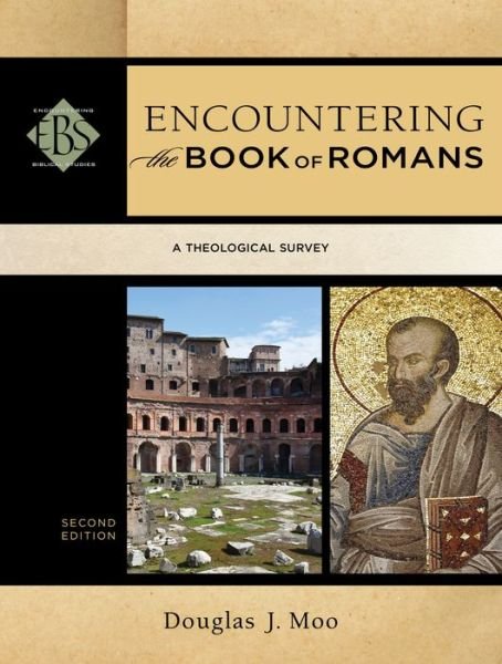 Cover for Douglas J. Moo · Encountering the Book of Romans – A Theological Survey (Taschenbuch) [2nd edition] (2014)
