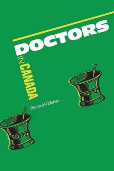 Cover for Bernard R. Blishen · Doctors in Canada (Buch) (1991)