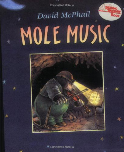 Mole Music - David McPhail - Books - Square Fish - 9780805067668 - October 1, 2001