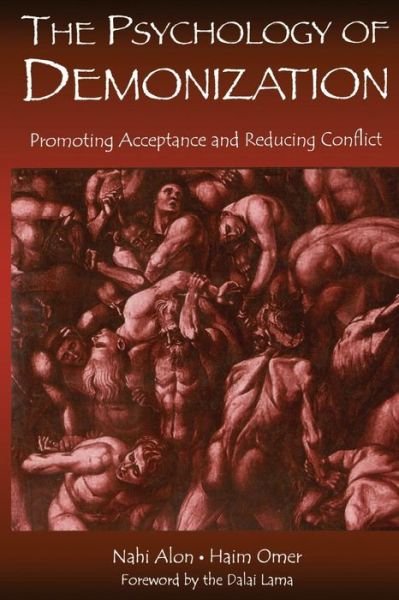 Cover for Nahi Alon · The Psychology of Demonization: Promoting Acceptance and Reducing Conflict (Pocketbok) (2005)