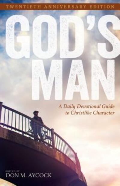 Cover for Don M. Aycock · God's Man A Daily Devotional Guide to Christlike Character (Paperback Book) (2018)