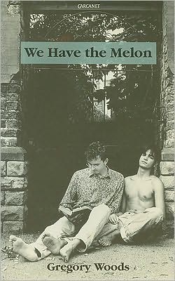 Cover for Gregory Woods · We Have the Melon (Paperback Book) (1992)