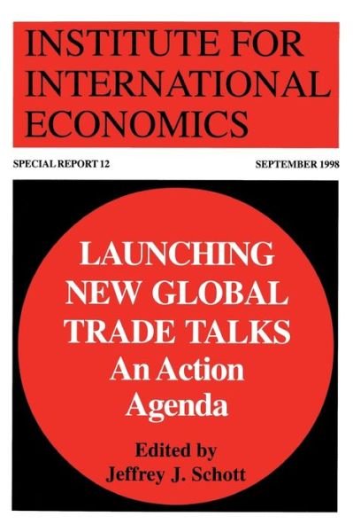Cover for Jeffrey Schott · Launching New Global Trade Talks – An Action Agenda (Paperback Book) (1998)