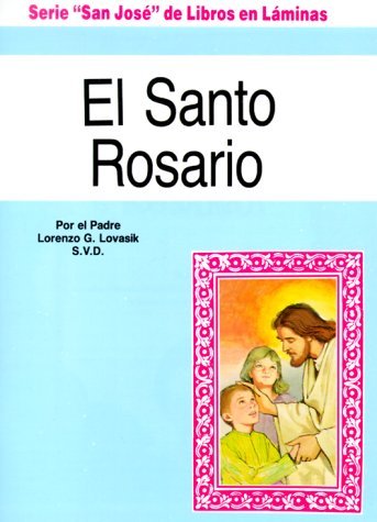 El Santo Rosario (San José - Libros en Láminas) - Lawrence G. Lovasik - Kirjat - Catholic Book Publishing Corp - 9780899424668 - 1983
