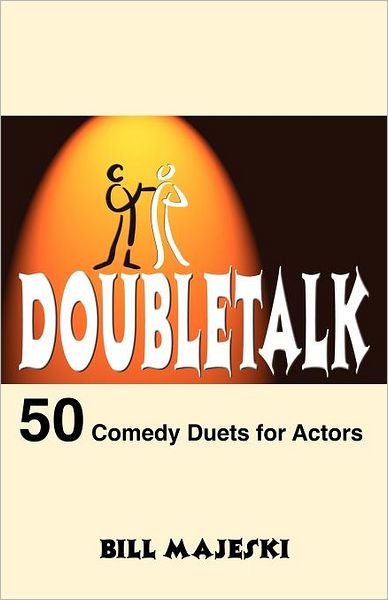 Cover for Majeski · Doubletalk: 50 Comedy Duets for Actors (Paperback Book) (1990)