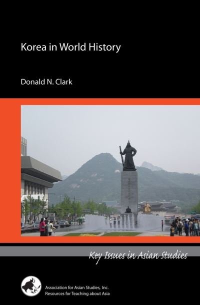 Cover for Donald Clark · Korea in World History (Paperback Bog) (2012)