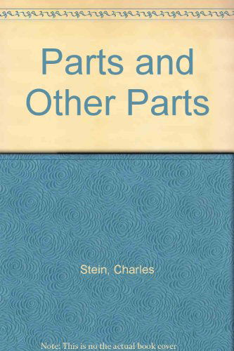 Cover for Charles Stein · Parts and Other Parts (Paperback Book) [New edition] (2010)