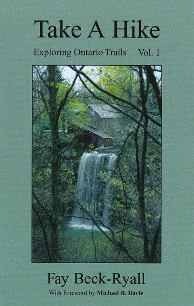 Fay Beck-ryall · Take a Hike: Exploring Ontario Trails (Paperback Bog) (2003)