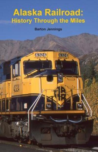 Cover for Barton Jennings · Alaska Railroad (Book) (2017)