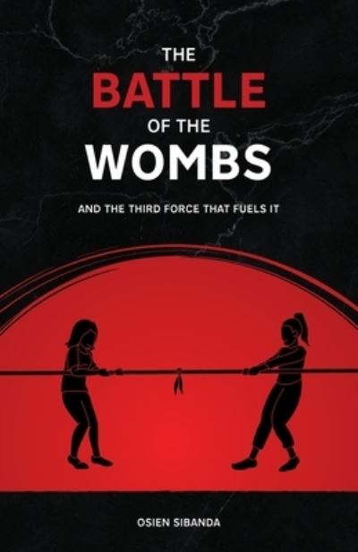 Cover for Osien Sibanda · The Battle of The Wombs (Paperback Book) (2020)