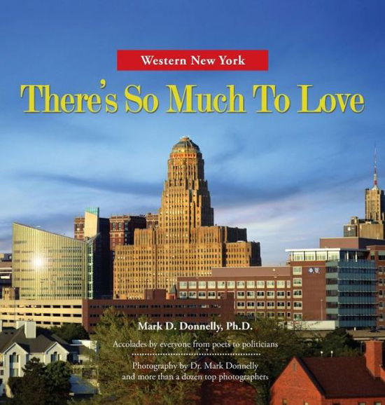 Cover for Mark Donnelly · Western New York - There's So Much to Love (Inbunden Bok) (2016)