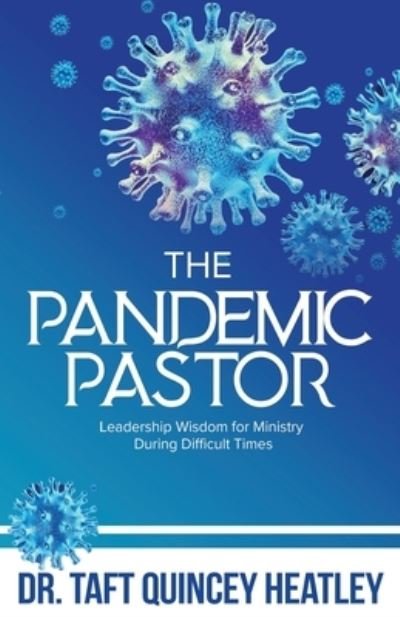 Cover for Taft Q Heatley · The Pandemic Pastor (Pocketbok) (2022)
