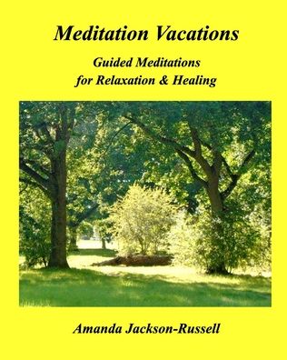 Cover for Amanda Jackson-Russell · Meditation Vacations: Guided Meditations for Relaxation &amp; Healing (Paperback Book) (2021)