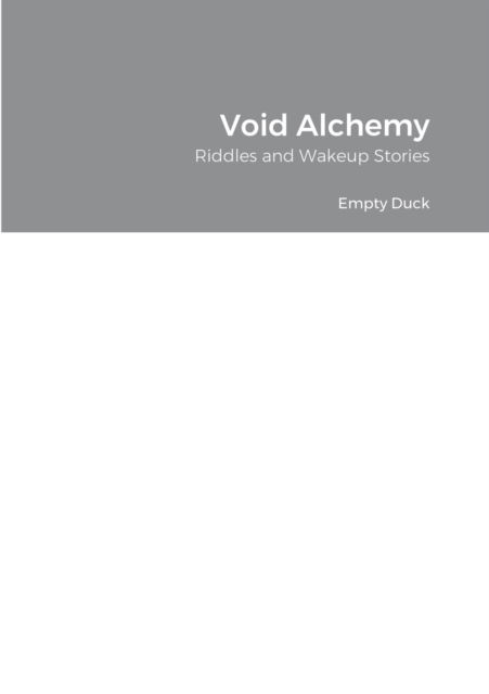 Cover for Empty Duck · Void Alchemy (Book) (2021)