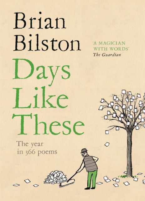 Cover for Brian Bilston · Days Like These: An Alternative Guide to the Year in 366 Poems (Pocketbok) (2023)