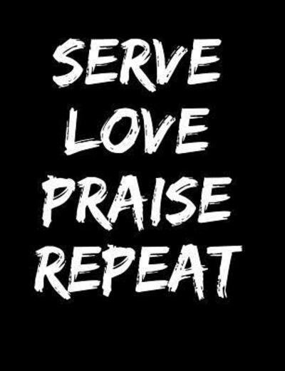 Cover for Worship Revos · Serve Love Praise Repeat (Paperback Bog) (2019)