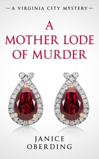 Cover for Janice Oberding · A Mother Lode of Murder (Paperback Book) (2020)