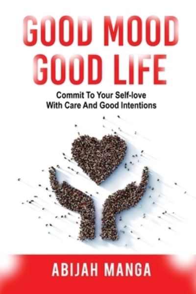 Cover for Abijah Manga · Good Mood, Good Life (Paperback Book) (2022)