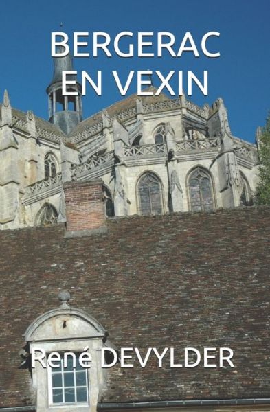 Cover for Rene Devylder · BERGERAC en VEXIN (Paperback Book) (2019)