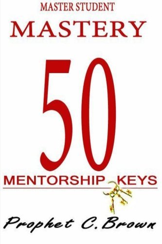 Cover for Corvell Brown · Master Student Mastery 50 Mentorship Keys (Paperback Book) (2014)