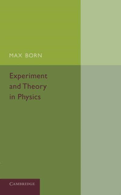 Cover for Max Born · Experiment and Theory in Physics (Taschenbuch) (2014)