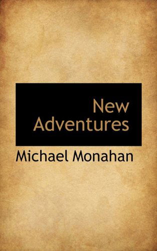 Cover for Michael Monahan · New Adventures (Paperback Book) (2009)