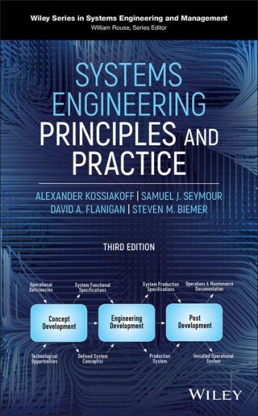 Cover for Kossiakoff, Alexander (Johns Hopkins University) · Systems Engineering Principles and Practice - Wiley Series in Systems Engineering and Management (Hardcover Book) (2020)