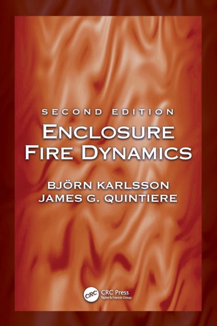 Cover for Bjorn Karlsson · Enclosure Fire Dynamics, Second Edition (Hardcover Book) (2022)