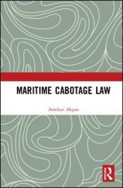 Cover for Aniekan Akpan · Maritime Cabotage Law (Hardcover Book) (2019)