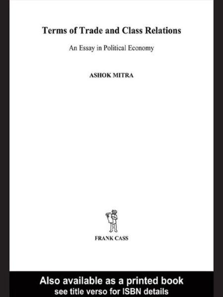 Cover for Ashok Mitra · Terms of Trade and Class Relations: An Essay in Political Economy (Paperback Book) (2020)