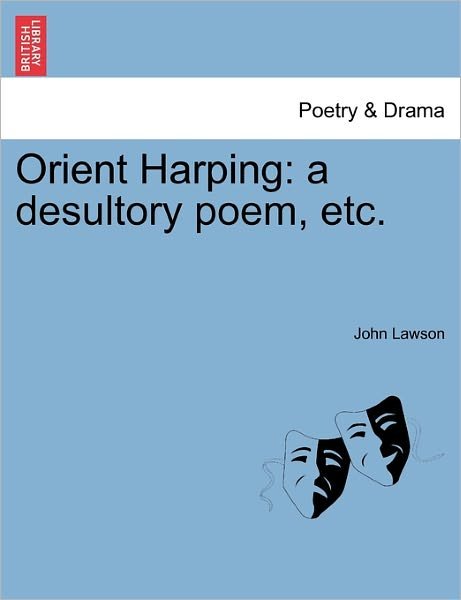 Cover for John Lawson · Orient Harping: a Desultory Poem, Etc. (Paperback Bog) (2011)
