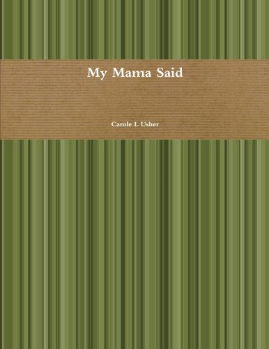 Cover for Carole Usher · My Mama Said (Taschenbuch) (2012)
